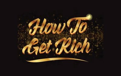 How To Get Rich